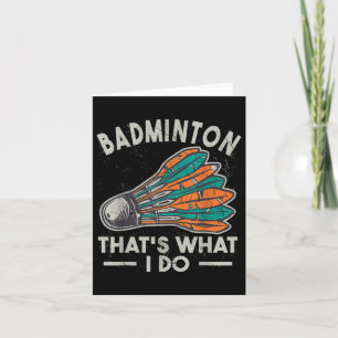 Badminton dat is wat ik doe vrouwen shuttle sp kaart