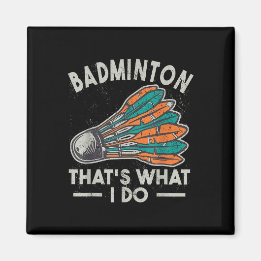Badminton dat is wat ik doe  vrouwen shuttle sp magneet (Voorkant)