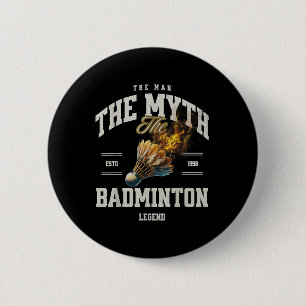 Badminton De Man De Mythe De Badminton Legende Sh Ronde Button 5,7 Cm