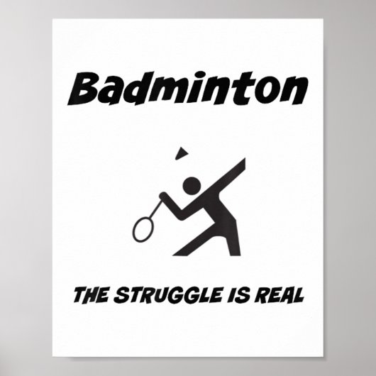 Badminton De Strijd Is Echt Grappige T-shirt_1  Poster (Voorkant)