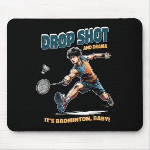 Badminton Drama - Drop Shots en Thrills Badminton Muismat