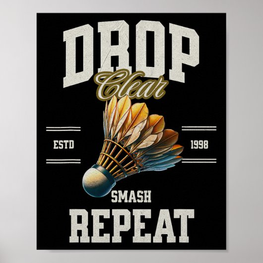 Badminton Drop Clear Smash Repeat Shuttle Poster (Voorkant)