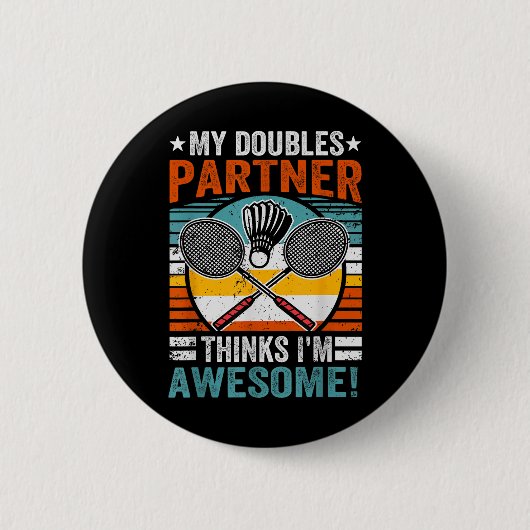 Badminton dubbelpartner vindt me geweldig ronde button 5,7 cm (Voorkant)