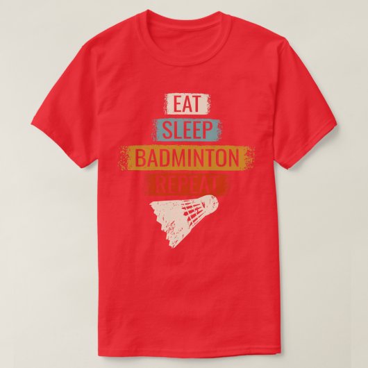 Badminton Eat Slaap Badminton Herhaal 3 T-shirt (Design voorkant)