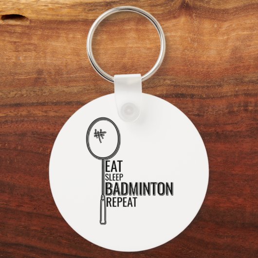 Badminton - Eat Sleep Badminton Repat Sleutelhanger (Voorkant)