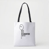 Badminton - Eat Sleep Badminton Repat Tote Bag (Voorkant)