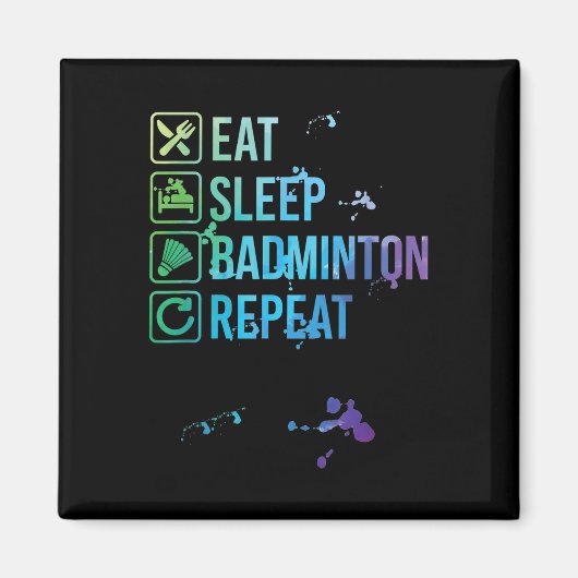 Badminton Eat Sleep Herhaal Waterverf Gift Magneet (Voorkant)