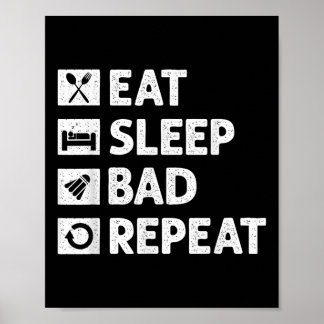 Badminton Eat Sleep Repeat Funny Shuttle Meme  Poster