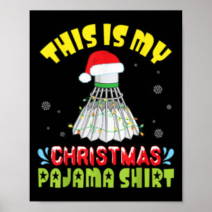 Badminton En Kerstman Kostuum Sneeuw Dit Is Mijn K Poster