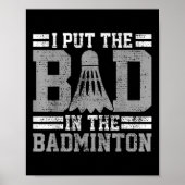 Badminton Funny Saying Player Gift  Poster (Voorkant)