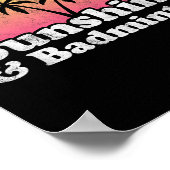 Badminton Gift - Sunshine And Badminton For Men Wo Poster (Hoek)