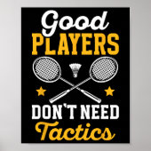 Badminton goede spelers hebben geen Tactics Shuttl Poster (Voorkant)