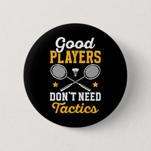 Badminton goede spelers hebben geen Tactics Shuttl Ronde Button 5,7 Cm