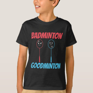 Badminton Goodminton Racket Meme T-shirt