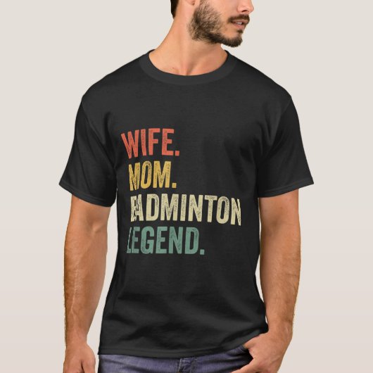 Badminton Grappig Vrouw Moeder Legende Moeders Da T-shirt (Voorkant)