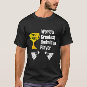 Badminton - Grappigste Badmintonspeler  T-shirt