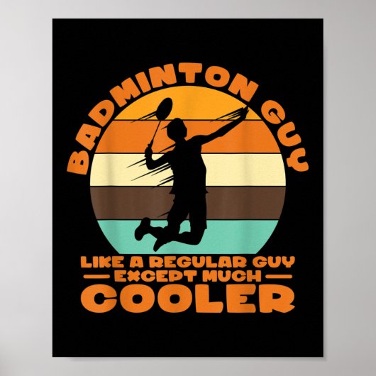 Badminton Guy - als een gewone man, behalve veel c Poster (Voorkant)