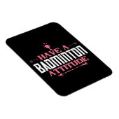 Badminton - Heb een Badminton Attitude Magneet (Rechterzijde)