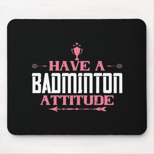 Badminton - Heb een Badminton Attitude Muismat (Voorkant)