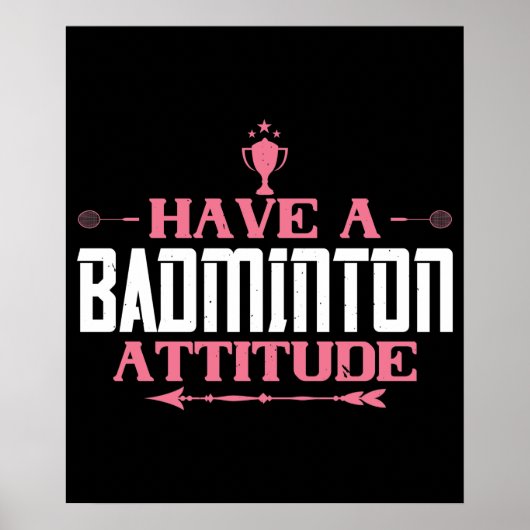 Badminton - Heb een Badmintonhouding Poster (Voorkant)