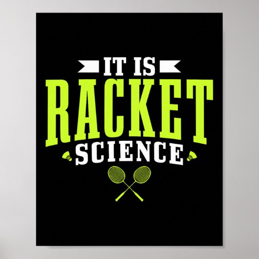 Badminton Het is een rakelet Science Man Vrouwen g Poster (Voorkant)