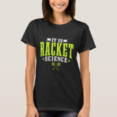 Badminton Het is een rakelet Science Man Vrouwen g T-shirt (Voorkant)