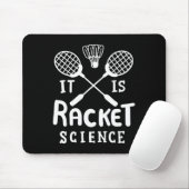 Badminton, het is racketwetenschap muismat (Met muis)