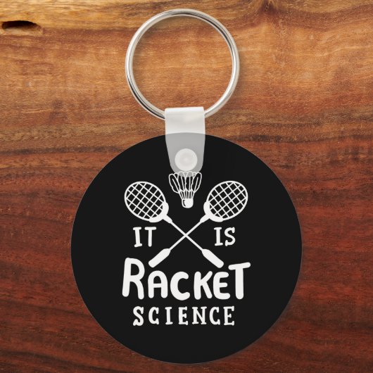 Badminton, het is racketwetenschap sleutelhanger (Voorkant)