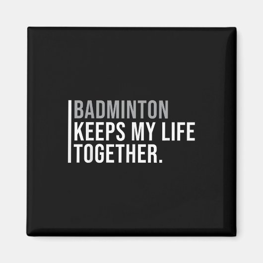 Badminton Hobby Badminton Speler Quote Magneet (Voorkant)