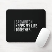 Badminton Hobby Badminton Speler Quote Muismat (Met muis)