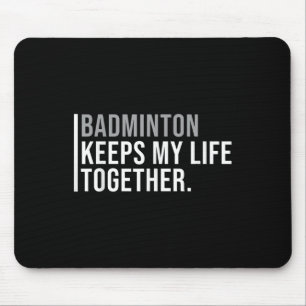 Badminton Hobby Badminton Speler Quote Muismat