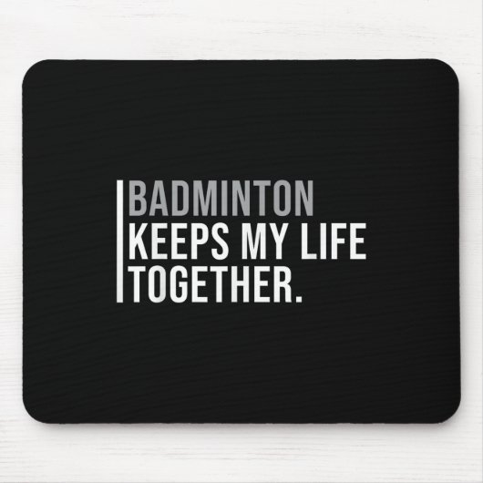 Badminton Hobby Badminton Speler Quote Muismat (Voorkant)
