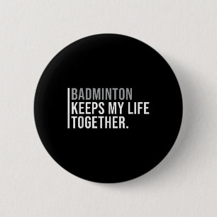 Badminton Hobby Badminton Speler Quote Ronde Button 5,7 Cm