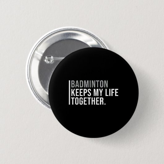 Badminton Hobby Badminton Speler Quote Ronde Button 5,7 Cm (Voorkant /achterkant)
