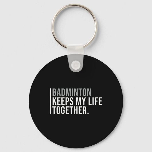 Badminton Hobby Badminton Speler Quote Sleutelhanger (Voorkant)