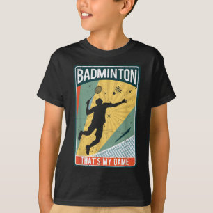 Badminton Hoe Ik Rol Vintage Dat Is Mijn Game T-shirt