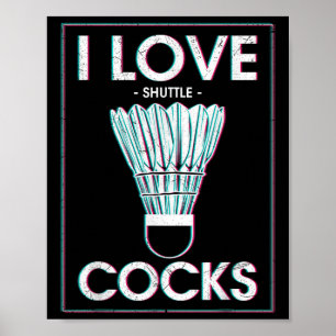 Badminton I Love is een badmintonspeler Poster
