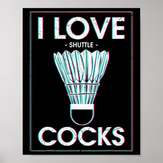 Badminton I Love is een badmintonspeler Poster (Voorkant)