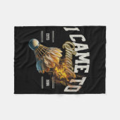 Badminton Ik kwam om Shuttle Fireball te slaan Fleece Deken (Voorkant (Horizontaal))