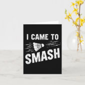 Badminton Ik Kwam Om Shuttle Te Smashen _7 Kaart (Gele Bloem)