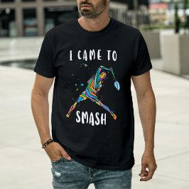 Badminton Ik Kwam Om Te Smashen Abstracte Atleet T-shirt