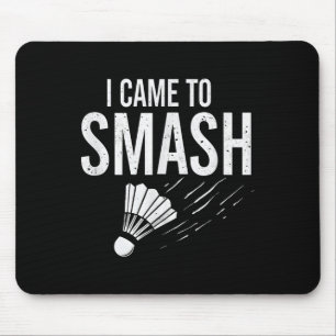 Badminton ik kwam shuttle te smashen muismat