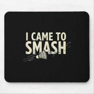 Badminton ik kwam shuttle te smashen muismat