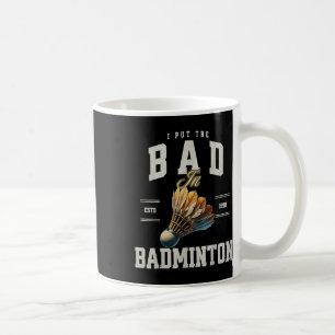 Badminton ik stop de Slecht in Badminton Shuttle Koffiemok