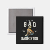 Badminton ik stop de Slecht in Badminton Shuttle  Magneet (Voorkant / Achterkant)