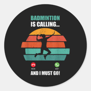 Badminton is bellen, tijd om te spelen en groot te ronde sticker