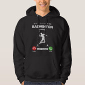 Badminton Is Calling I Must Go Shuttercock Hobby B Hoodie (Voorkant)