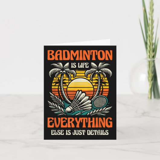 Badminton is het leven, al het andere is slechts d kaart (Voorkant)