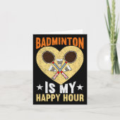 Badminton is mijn happy hour grappige badminton kaart (Voorkant)