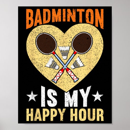 Badminton is mijn happy hour grappige badminton poster (Voorkant)